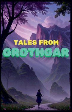 Tales From Grothgar - Papers, Paragon