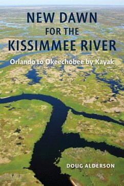 New Dawn for the Kissimmee River - Alderson, Doug