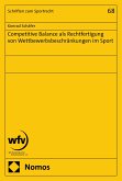 Competitive Balance als Rechtfertigung von Wettbewerbsbeschränkungen im Sport (eBook, PDF)