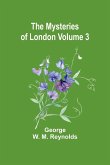 The Mysteries of London Volume 3