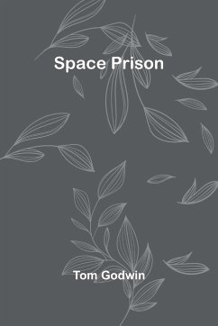 Space Prison - Godwin, Tom