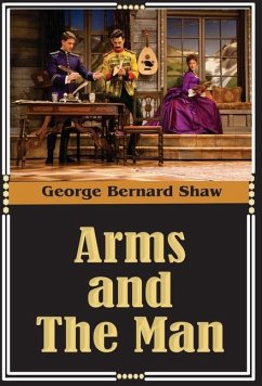 ARMS AND THE MAN - Shaw, George Bernard