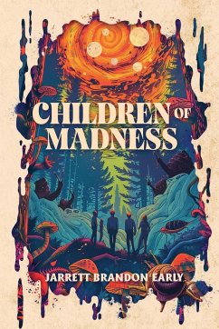 Children of Madness - Early, Jarrett Brandon