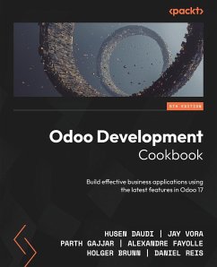 Odoo Development Cookbook - Fifth Edition - Daudi, Husen; Vora, Jay; Gajjar, Parth