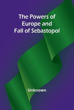 The Powers of Europe and Fall of Sebastopol - Unknown