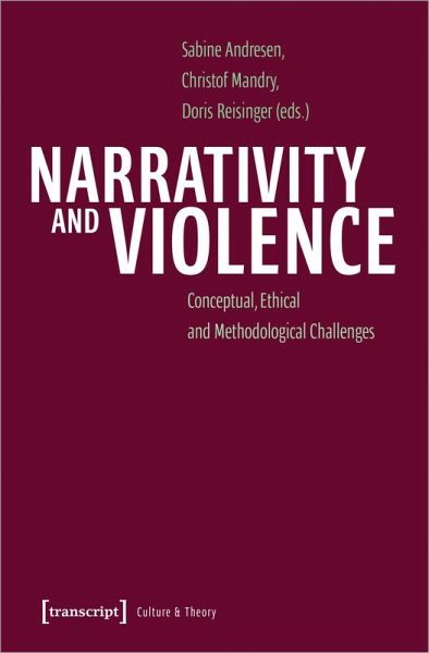 Narrativity and Violence (eBook, PDF) Narrativity and Violence (eBook, PDF)