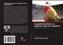 Supplémentation en phytase chez les volailles - Singh, Pankaj Kumar