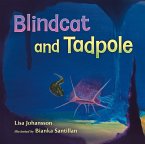 Blindcat and Tadpole Blindcat and Tadpole