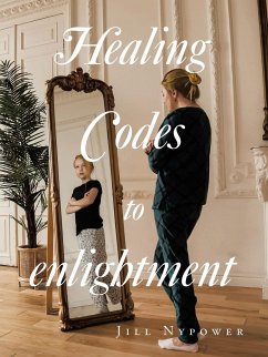 Healing Codes to enlightment - Nypower, Jill