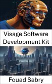 Visage Software Development Kit (eBook, ePUB)