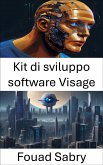 Kit di sviluppo software Visage (eBook, ePUB)
