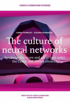 The Culture of Neural Networks - Piorecky, Karel; Husarova, Zuzana