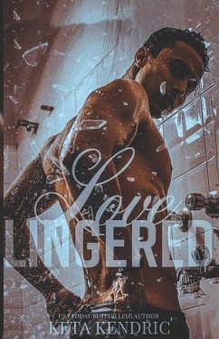 Loved Lingered Book #3 - Kendric, Keta