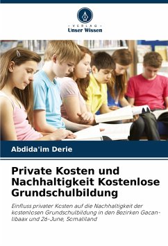 Private Kosten und Nachhaltigkeit Kostenlose Grundschulbildung - Derie, Abdida'im