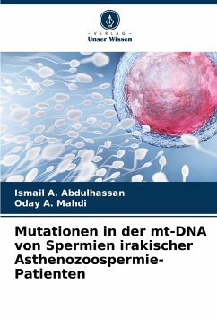 Mutationen in der mt-DNA von Spermien irakischer Asthenozoospermie-Patienten - Abdulhassan, Ismail A.;Mahdi, Oday A.