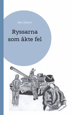 Ryssarna som åkte fel (eBook, ePUB) - Edbom, Bert