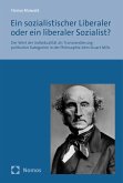 Ein sozialistischer Liberaler oder ein liberaler Sozialist? (eBook, PDF)
