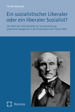 Ein sozialistischer Liberaler oder ein liberaler Sozialist? (eBook, PDF) - Maiwald, Florian