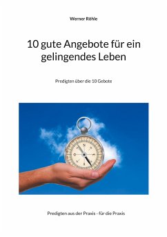 10 gute Angebote für ein gelingendes Leben (eBook, ePUB) - Röhle, Werner