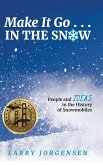 Make It Go in the Snow Make It Go in the Snow