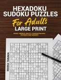 Hexadoku - Sudoku Book for Adults Large Print
