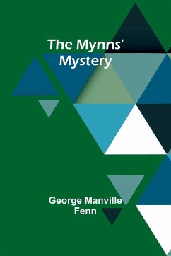 The Mynns' Mystery - Manville Fenn, George