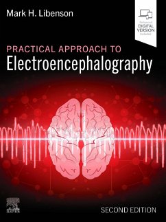 Practical Approach to Electroencephalography - Libenson, Mark H