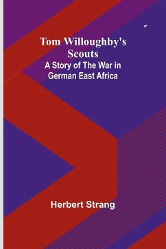 Tom Willoughby's Scouts - Strang, Herbert
