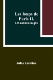 Les loups de Paris II. Les assises rouges