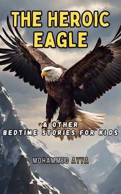 The Heroic Eagle (eBook, ePUB) - Ayya, Mohammed