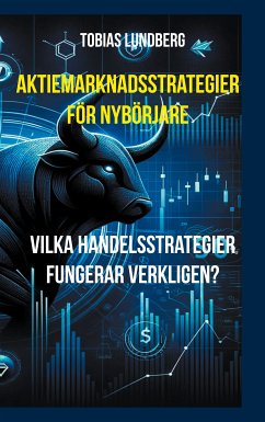 Aktiemarknadsstrategier för nybörjare (eBook, ePUB) - Lundberg, Tobias