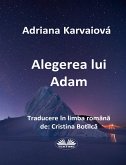 Alegerea Lui Adam (eBook, ePUB)