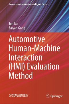 Automotive Human-Machine Interaction (HMI) Evaluation Method (eBook, PDF) - Ma, Jun; Gong, Zaiyan
