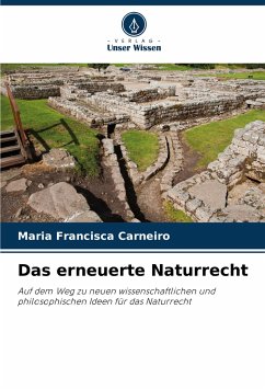 Das erneuerte Naturrecht - Carneiro, Maria Francisca