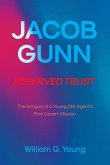 JACOB GUNN RESERVED TRUST