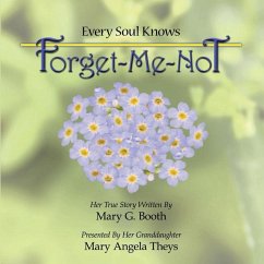 Every Soul Knows - Forget Me Not - Theys, Mary Angela