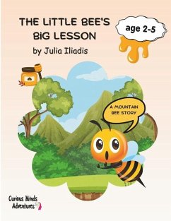 The Little Bee's Big Lesson - Iliadis, Julia