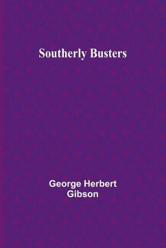 Southerly Busters - Herbert Gibson, George