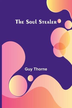 The Soul Stealer - Thorne, Guy