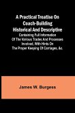 A practical treatise on coach-building historical and descriptive