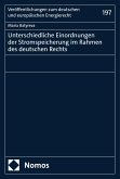 Unterschiedliche Einordnungen der Stromspeicherung im Rahmen des deutschen Rechts (eBook, PDF)