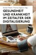 Gesundheit und Krankheit im Zeitalter... - Bild 1