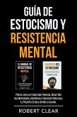 Guía de Estocismo y Resistencia Mental (eBook, ePUB)