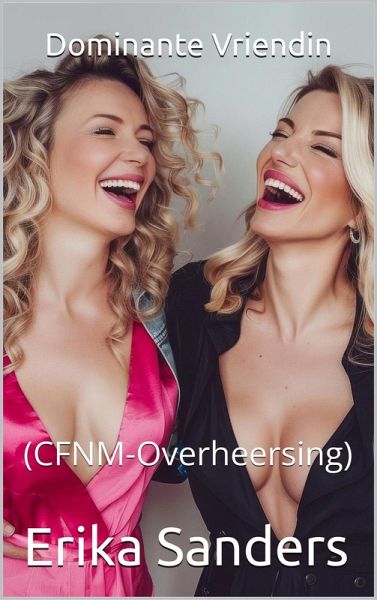 Dominante Vriendin (CFNM-Overheersing) (eBook, ePUB)