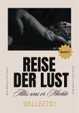 Reise der Lust Alles, was er Möchte (eBook, ePUB) Reise der Lust Alles, was er Möchte (eBook, ePUB)