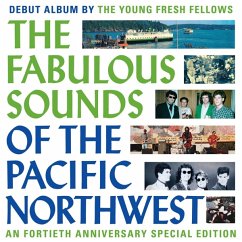 The Fabulous Sounds Of The Pacific Northwest - Young Fresh Fellows