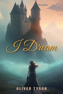 I Dream (eBook, ePUB) - Tyson, Oliver