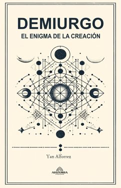 Demiurgo - El enigma de la Creación (eBook, ePUB) - Alforrez, Yan