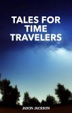 Tales for Time Travelers (eBook, ePUB)