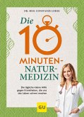 Die 10-Minuten-Naturmedizin (Mängelexemplar)